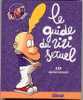 {01062} Titeuf "le Guide Du Zizi Sexuel". 2002. TBE. - Titeuf
