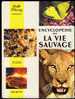 ENCYCLOPEDIE DE LA VIE SAUVAGE, Walt Disney, Edit. Hachette (1970) - Disney