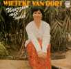 * LP * WIETEKE VAN DORT - WEERZIEN MET INDIË (Holland 1978 Ex-!!!) - Andere - Nederlandstalig