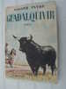 GUADALQUIVIR (Roman De Joseph Peyré, Flammarion 1957) - Avventura