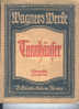 LIV299 - THANNHÄUSER Von RICHARD WAGNER, édité En 1913 - Musica