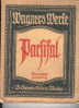 LIV298 - PARSIFAL Von RICHARD WAGNER, édité En 1911 - Musique