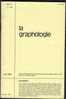 "LA GRAPHOLOGIE", Cahier 2, N° 182 (Avril 1986) Organe Trimestriel De La Société Française De La Graphologie. - Wetenschap