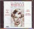 LES  CHANSONS  DE  MIREILLE  °°°°°°° PAR  LEURS  CREATEURS   Cd    26  TITRES  CD NEUF - Autres - Musique Française