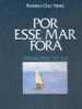 Portugal & Thoughout The Sea (1990) - Buch Des Jahres