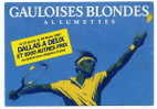 Carte Jeu Gauloises Blondes Allumettes -Dallas à Deux - Tennis - Other & Unclassified