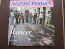 DISQUE EN VINYLE DE :   " NAZARE PEREIRA  " LA MARELLE /CHRISTINA - Other & Unclassified