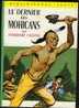 "LE DERNIER DES MOHICANS" De Fenimore Cooper. Edition Hachette N° 98 (1966). Bon état - Bibliothèque Verte