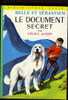 "BELLE ET SEBASTIEN, LE DOCUMENT SECRET" De Cécile Aubry. Edition Hachette N° 312 (1969). Bon état - Bibliothèque Verte