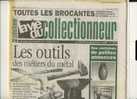 LA VIE DU COLLECTIONNEUR, N° 245, Novembre 1998 : Les Outils Des Métiers Du Métal, Les Affiches Du Morvan, Les Poilus - Verzamelaars