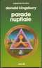 PRESENCE DU FUTUR  N° 365  " PARADE NUPTIALE "  DE 1983  DONALD-KINGSBURY  570 PAGES - Présence Du Futur