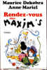 Maurice Dekobra / Anne-Mariel - Rendez-vous Chez Maxim's - Presses De La Cité - ( 1970 ) - Abenteuer