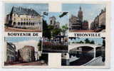 K7 - Souvenir De THIONVILLE  (Jolie Carte Semi-moderne) - Thionville