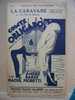 MUSIQUE & PARTITIONS OPERETTE LA CARAVANE LA FILLE DU BEDOIN  /A. BARDE R.MORETTI /ED SALABERT 1927 - Sonstige & Ohne Zuordnung