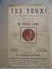 MUSIQUE & PARTTTIONS // TES YEUX  I TUOI OCCHI! MELODIE DE P.LAMY  TENOR DU THEATRE DE MONTE CARLO  POGGIOLI / BICC 1916 - Song Books