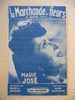 MUSIQUE & PARTITIONS//LA MARCHANDE DE FLEURS DE MARIE JOSE 1943 - Libri Di Canti