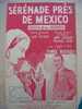 MUSIQUE & PARTITION ://DE TINO ROSSI  " SERENADE A MEXICO  " EDITION FRANCIS DAY   1939 - Jazz