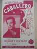 MUSIQUE & PARTITION :/  DE GEORGES GUETARY  /  " CABALLERO   " 1943 EDITIONS SALABERT - Libri Di Canti