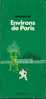 LES GUIDES VERTS MICHELIN  " ENVIRONS DE PARIS " DE 1971  16° EDITION - Michelin (guides)