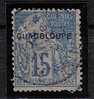 Guadeloupe Ob. N° 19 A -b - 15c Bleu - GUADBLOUPE - Sonstige & Ohne Zuordnung