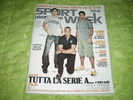 Sport Week N° 366-367 (n°31-32-2007) Ronaldo Ibrahimovic - Sport