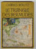 Le Triangle Des Bermudes  Pour Les Passionnés Des Bizarreries Inexpliquées - Flammarion