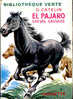 G. Catelin - El Pajaro Cheval Sauvage - Bibliothèque Verte - ( 1953 ) - Biblioteca Verde