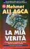 ALI AGCA - LA MIA VERITA´ - Geschiedenis