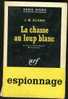"LA CHASSE AU LOUP BLANC", J.M. FLYNN, N° 820 (1963) Edit. Gallimard - Série Noire
