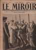 116 LE MIROIR 13 FEVRIER 1916 - TCHEQUES - CONSTANTINOPLE - LAUSANNE - LUXEMBOURG - PARIS ... - Algemene Informatie