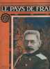 LE PAYS DE FRANCE 14 DECEMBRE 1916 - Gal ROUSSKY - MAROCAINS - ATHENES - GRECE - FUNCHAL ... - Informations Générales