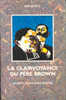 Signe De Piste 6 - La Clairvoyance Du Père Brown - G Keith-Chesterton - Préface F Lacassin - Ed Signe De Piste 1992 - TB - Abenteuer