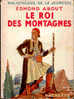 Edmond About - Le Roi Des Montagnes  - BB De La Jeunesse - ( 1947 ) - Bibliotheque De La Jeunesse
