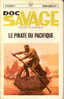 Doc Savage - Kenneth Robeson - Pocket Marabout 20 (92) - Le Pirate Du Pacifique - BE Mais Qques Traces D'humidité - Avventura