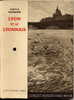 LYON ET LE LYONNAIS  -  MOITIE XXéme   -  NOMBREUSES PHOTOS -  181 PAGES - Rhône-Alpes