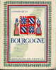 VISAGE DE LA BOURGOGNE  -  1942  -  210 PAGES  -  NOMBREUSES PHOTOS ET ILLUSTRATIONS  -  PLAN - Bourgogne