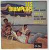 LES   CHAMPIONS   °°  LA LONGUE MARCHE - Rock