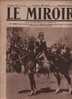 80 LE MIROIR 6 JUIN 1915 - VICTOR EMMANUEL III - CINEMA ALLEMAND PROPAGANDE - GALICIE - CHATEAU DE VILLERS CHATEL - Informations Générales