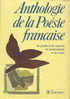 Anthologie De La Poésie Française - Autori Francesi