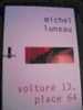 Voiture 13 Place 64 De Michel Luneau Aux Editions Verticales. - Fantásticos