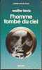 PRESENCE DU FUTUR  N° 171  " L´HOMME TOMBE DU CIEL "  DE 1976  WALTER-TEVIS - Présence Du Futur