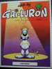 GAI- LURON / ALBUM DOUBLE/ GOTLIB/ FRANCE LOISIRS/ 1993 - Gotlib