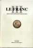 Catalogue Monnaies Le Franc III Editions "Les Chevau-légers" 1795 - 1999 - Livres & Logiciels