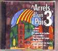 CATALAN    ARRELS  D' UN  PAIS  3   °°°°°  Cd - Other - French Music