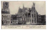 C1509 - Dixmude - Après Le Bombardement - L' Hôtel De Ville Et Place De L' Eglise - Diksmuide