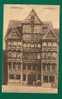 GERMANY - HILDESHEIM - WEDEKINDHAUS Von 1598 - UNCIRCULATED - C/1910´s POSTCARD - Hildesheim