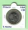 FRANCO ESTADO ESPAÑOL  5 PESETAS Cu-Ni  1.949 #50  SC   DL-1056 - 5 Pesetas