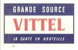 Buvard Vittel: Grande Source, La Santé En Bouteille (07-3316) - Alimentaire