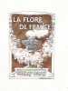 LA FLORE DE FRANCE .EPOQUE NAPOLEON 3. SPECIMEN IMPRIMERIE STERN . - Labels