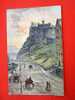 Edinburgh Castle Form Castle Terrace     Signed  Cca 1910-  VF+   D6992 - Midlothian/ Edinburgh